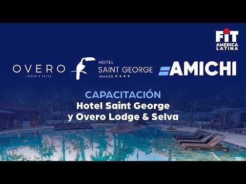 FIT 2026 | Capacitación Hotel Saint George y Overo Lodge & Selva