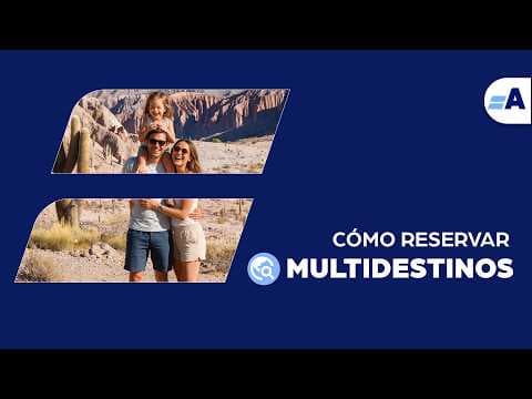 Multidestinos | ¿Cómo reservar?